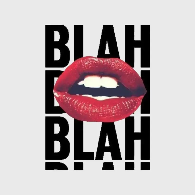Blah Blah Sarcastic Lips – Premium Urban DTF Transfer